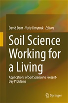 Davi Dent, David Dent, Dmytruk, Dmytruk, Yuriy Dmytruk - Soil Science Working for a Living