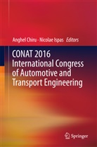 Anghe Chiru, Anghel Chiru, Ispas, Ispas, Nicolae Ispas - CONAT 2016 International Congress of Automotive and Transport Engineering