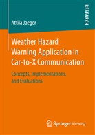 Attila Jaeger - Weather Hazard Warning Application in Car-to-X Communication
