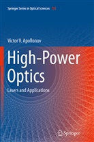 Victor V Apollonov, Victor V. Apollonov - High-Power Optics