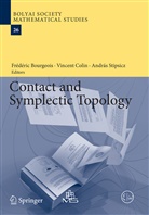 Frédéric Bourgeois, Vincen Colin, Vincent Colin, András Stipsicz - Contact and Symplectic Topology