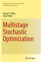 Georg C Pflug, Georg Ch Pflug, Georg Ch. Pflug, Alois Pichler - Multistage Stochastic Optimization