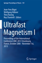 Jean-Yves Bigot, Roy Chantrell, Wolfgang H¿bner, Wolfgan Hübner, Wolfgang Hübner, Theo Rasing... - Ultrafast Magnetism I