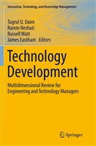 Tugrul U. Daim, James Eastham, Rami Neshati, Ramin Neshati, Russell Watt, Russell Watt et al - Technology Development
