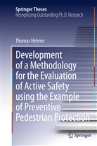 Thomas Helmer - Development of a Methodology for the Evaluation of Active Safety using the Example of Preventive Pedestrian Protection