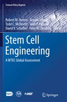 Todd C McDevitt et al, Jeann Loring, Jeanne Loring, Todd C. McDevitt, Robert M. Nerem, Sean Palecek... - Stem Cell Engineering