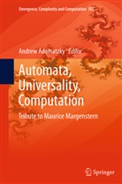 Andre Adamatzky, Andrew Adamatzky - Automata, Universality, Computation