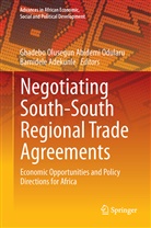Adekunle, Adekunle, Bamidele Adekunle, Gbadeb Odularu, Gbadebo Odularu, Gbadebo O. A. Odularu... - Negotiating South-South Regional Trade Agreements