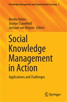 Jocely Cranefield, Jocelyn Cranefield, Remko Helms, Jurriaan van Reijsen, Jurriaan van Reijsen - Social Knowledge Management in Action