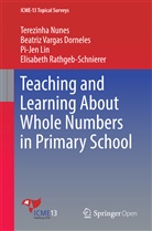 Beatriz Varga Dorneles, Beatriz Vargas Dorneles, Pi- Lin, Pi-Jen Lin, Terezinh Nunes, Terezinha Nunes... - Teaching and Learning About Whole Numbers in Primary School