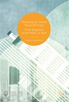 Miriam Meissner - Narrating the Global Financial Crisis