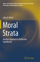 John R Welch, John R. Welch - Moral Strata