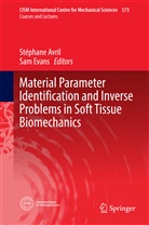 Stéphan Avril, Stéphane Avril, Evans, Evans, Sam Evans - Material Parameter Identification and Inverse Problems in Soft Tissue Biomechanics