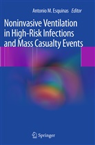 Antonio M. Esquinas, Antoni M Esquinas, Antonio M Esquinas - Noninvasive Ventilation in High-Risk Infections and Mass Casualty Events