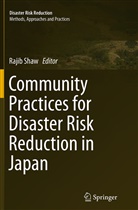 Raji Shaw, Rajib Shaw - Community Practices for Disaster Risk Reduction in Japan