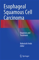 Nobutosh Ando, Nobutoshi Ando - Esophageal Squamous Cell Carcinoma