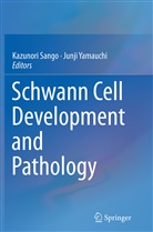 Kazunor Sango, Kazunori Sango, Yamauchi, Yamauchi, Junji Yamauchi - Schwann Cell Development and Pathology
