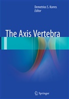 Demetrios S. Korres, Demetrio S Korres, Demetrios S Korres - The Axis Vertebra