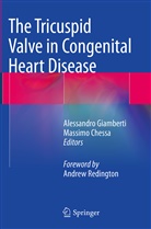 Chessa, Chessa, Massimo Chessa, Alessandr Giamberti, Alessandro Giamberti - The Tricuspid Valve in Congenital Heart Disease