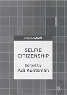 Ad Kuntsman, Adi Kuntsman - Selfie Citizenship