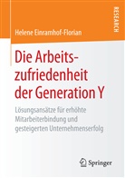 Helene Einramhof-Florian - Die Arbeitszufriedenheit der Generation Y