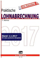 Thomas Werner - Praktische Lohnabrechnung 2017