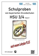 Claus Arndt, Heinrich Schmid - Schulproben von bayerischen Grundschulen - HSU 3/4 mit Lösungen. Bd.1