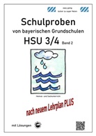 Claus Arndt, Heinrich Schmid - Schulproben von bayerischen Grundschulen - HSU 3/4 mit Lösungen. Bd.2