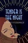 F. Scott Fitzgerald, F Scott Fitzgerald - Tender Is the Night