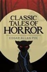 Edgar  Allan Poe - Edgar Allan Poe''s Classic Tales of Horror