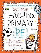 Jazz Rose, Rose Jazz - Bloomsbury Curriculum Basics: Teaching Primary PE