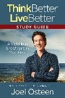 Joel Osteen, Osteen Joel - Think Better, Live Better Study Guide