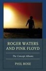 Phil Rose - Roger Waters Amp Pink Floyd the