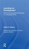 Daniel a. Wagner - Learning As Development