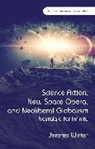 Jerome Winter, Winter Jerome - Science Fiction, New Space Opera, and Neoliberal Globalism