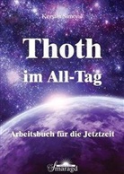 Kerstin Simoné - Thoth im All-Tag