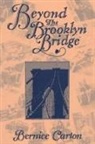 Bernice Carton - Beyond the Brooklyn Bridge