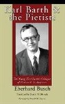 Eberhard Busch - Karl Barth and the Pietists