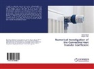 Ashra Alfandi, Ashraf Alfandi, Juhyeon Yoon - Numerical Investigation of the Convective Heat Transfer Coefficient