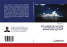 Shivaji Ganesan - Generalized 3D-numerical wave tank for studying floating body dynamics