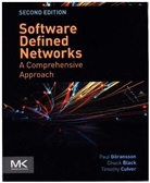 Chuck Black, Chuck (Co-founder and Principal Software Architect at Tallac Networks Senior SDN Instructor at SDN Essentials) Black, Black Chuck, Timothy Culver, Timothy (Lecturer Culver, Paul Goransson... - Software Defined Networks