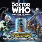 Terrance Dicks, Eric Saward, Colin Baker, Peter Davison, Jon Pertwee - Doctor Who: Tales from the TARDIS: Volume 1 (Audio book)