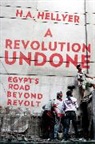 H. A. Hellyer, HA Hellyer, Hellyer H. A. - A Revolution Undone