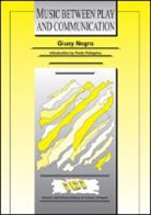 Giusy Negro - Music between. Play and communication