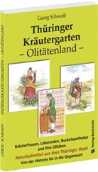 Georg Schwedt, Jürgen Schwedt - Thüringer Kräutergarten - Olitätenland