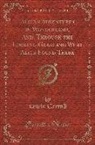 Lewis Carroll - Alice's Adventures in Wonderland, And, Through the Looking-Glass and What Alice Found There (Classic Reprint)