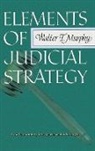 Walter F. Murphy - Elements of Judicial Strategy