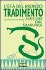 Eric Shanower - Tradimento. Parte prima. L'età del bronzo