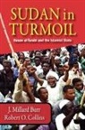 J. Millard Burr, Robert O. Collins - Sudan in Turmoil