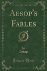 Aesop, Aesop Aesop - Aesop's Fables (Classic Reprint)
